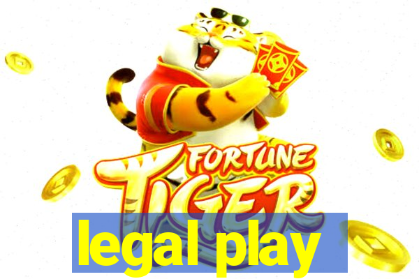 legal play